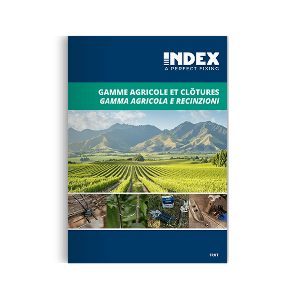 Opuscolo sui fissaggi agricoli INDEX, A PERFECT FIXING